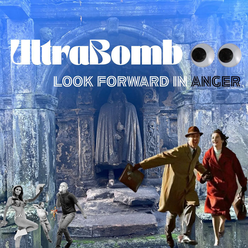 UltraBomb  Look Forward In Anger cover art